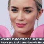 emily blunt Descubre los Secretos de Emily Blunt! La Historia de la Actriz que Está Conquistando Hollywood