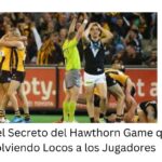 Descubre el Secreto del Hawthorn Game que Está Volviendo Locos a los Jugadores