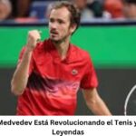 Descubre Cómo Medvedev Está Revolucionando el Tenis y Desafiando a las Leyendas