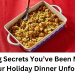 Stuffing Secrets You’ve Been Missing: Make Your Holiday Dinner Unforgettable