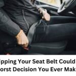 Why Skipping Your Seat Belt Could Be the Worst Decision You Ever Make